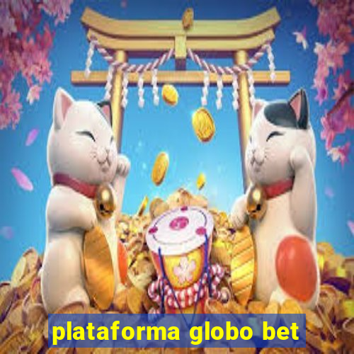 plataforma globo bet